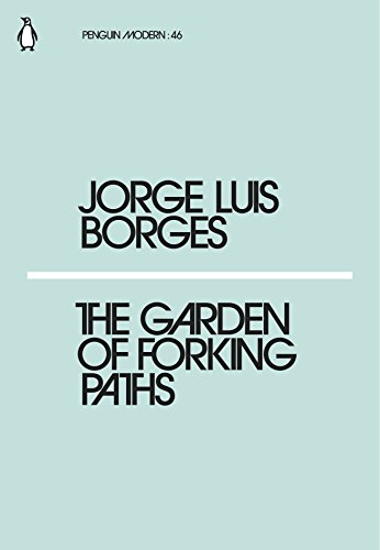 The Garden of Forking Paths: Jorge Luis Borges (Penguin Modern)